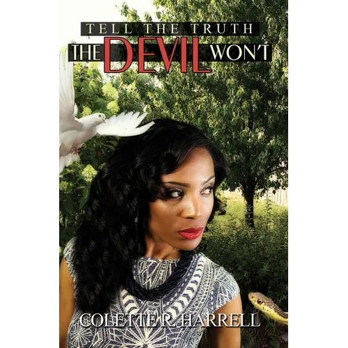 Tell the Truth The Devil Won't