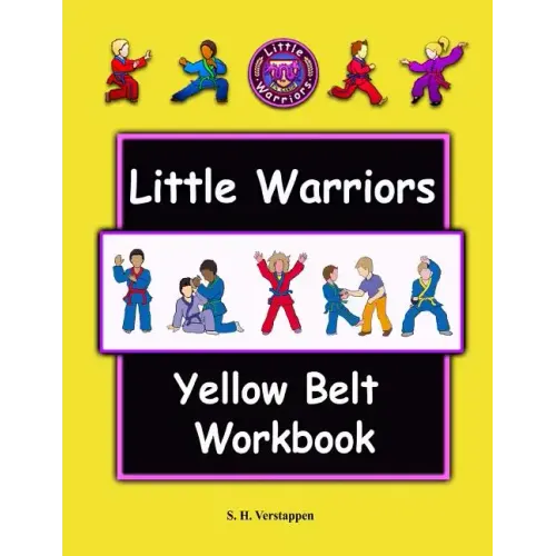 Little Warriors Yellow Belt Workbook