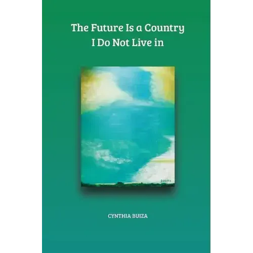The Future Is a Country I Do Not Live in