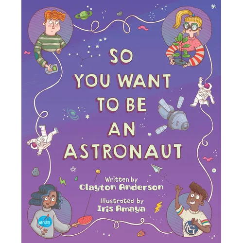 So You Want to Be an Astronaut