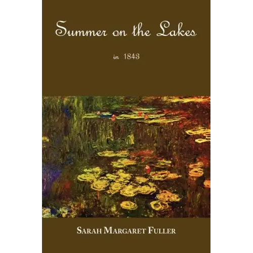 S. M. Fuller's Summer on the Lakes in 1843