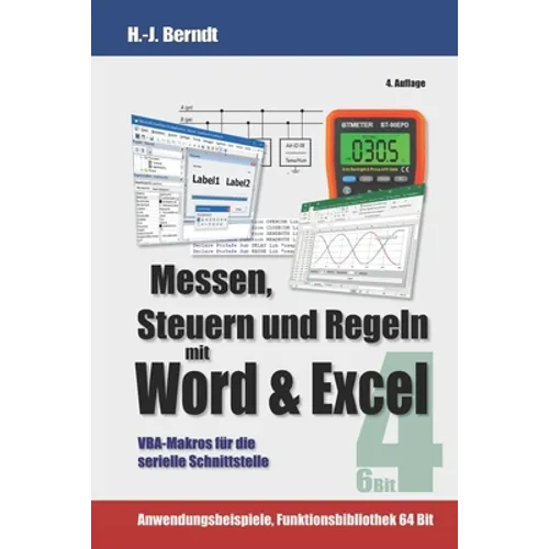 Messen, Steuern und Regeln mit Word & Excel: VBA-Makros für die serielle Schnittstelle