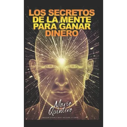 Los Secretos de la Mente Para Ganar Dinero