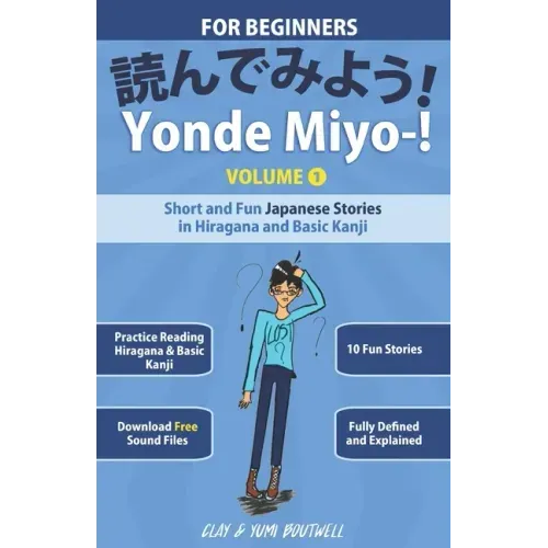 Yonde Miyo-!: Short and Fun Japanese Stories in Hiragana and Basic Kanji