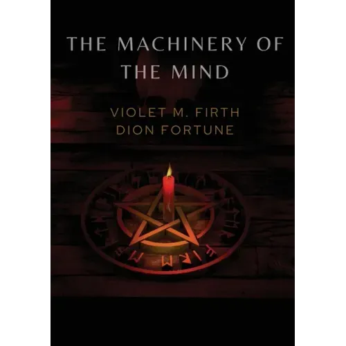 The Machinery of the Mind