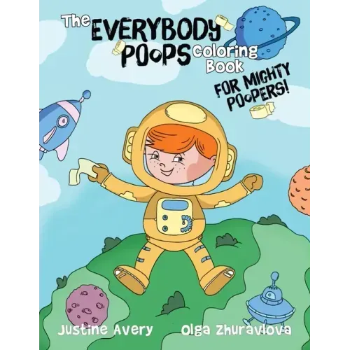 The Everybody Poops Coloring Book for Mighty Poopers!