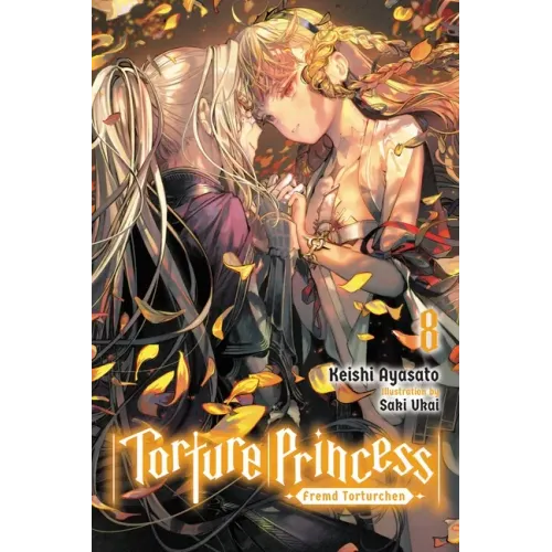 Torture Princess: Fremd Torturchen, Vol. 8 (Light Novel): Volume 8