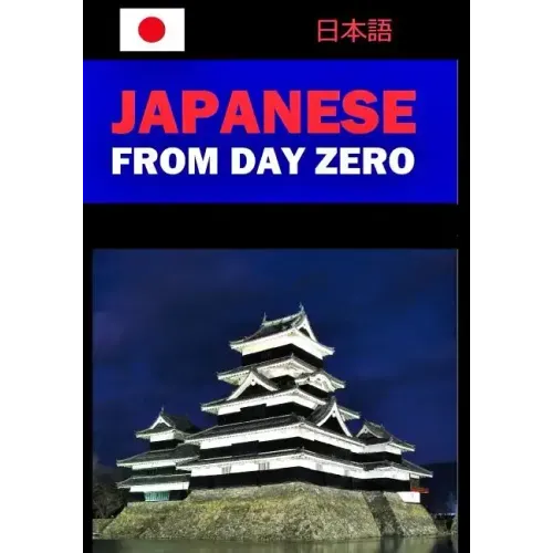 Japanese from Day Zero