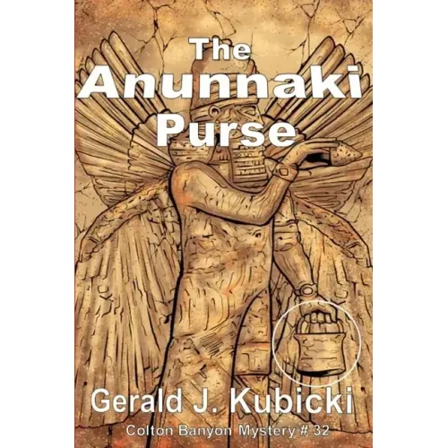 The Anunnaki Purse: Colton Banyon Mystery #32