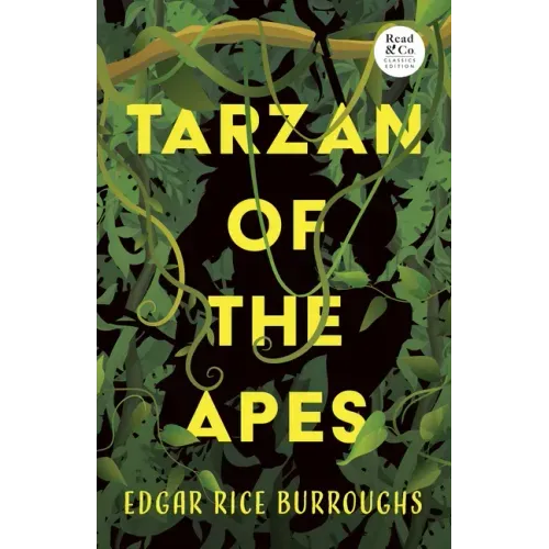 Tarzan of the Apes (Read & Co. Classics Edition)