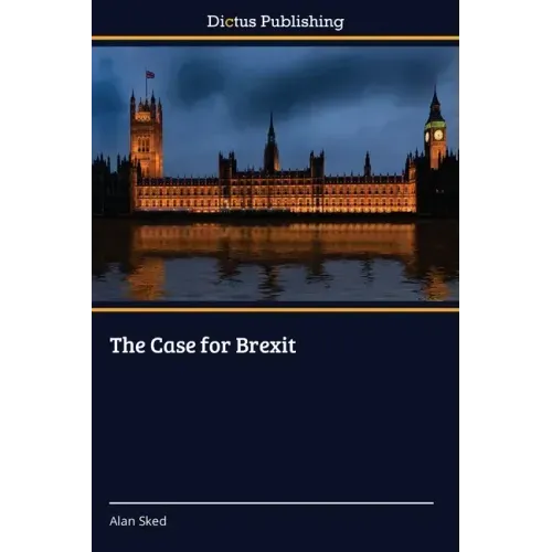 The Case for Brexit