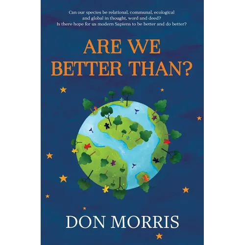 Are We Better Than?