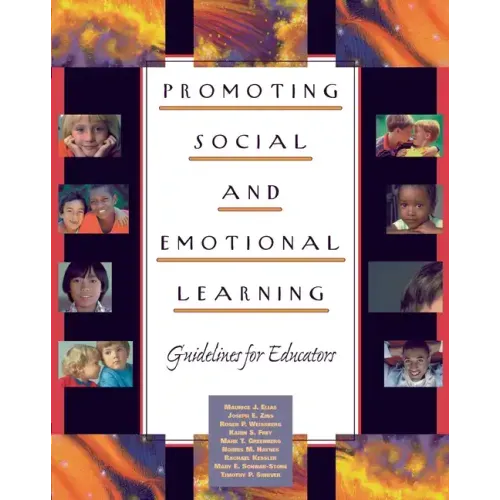 Promoting Social and Emotional Learning: Guidelines for Educators