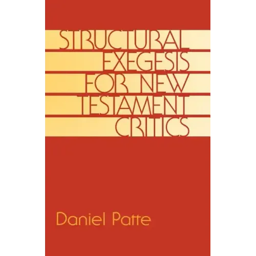 Structural Exegesis for New Testament Critics