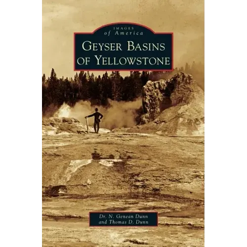 Geyser Basins of Yellowstone