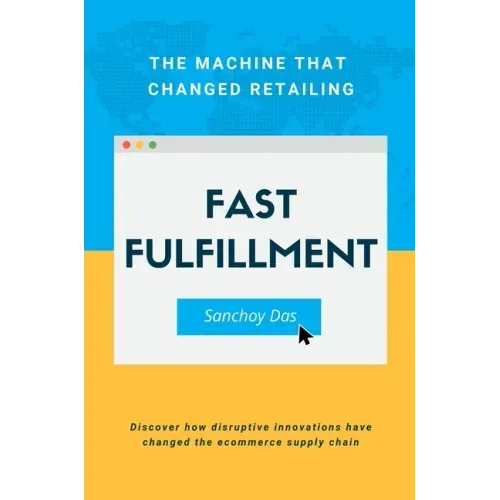 Fast Fulfillment: The Machine That Changed Retailing