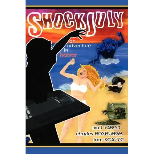 ShockJuly: An Adventure in Horror