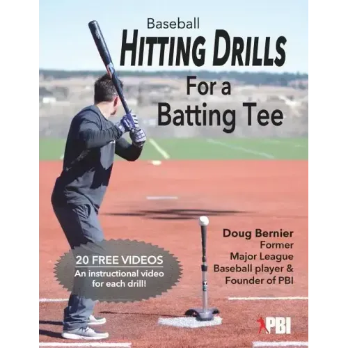 Baseball Hitting Drills for a Batting Tee: Practice Drills for Baseball, Book 1 (Edition 2)