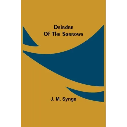 Deirdre Of The Sorrows