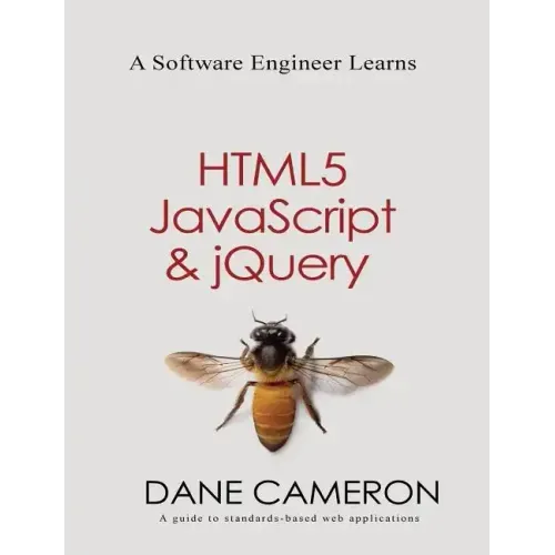 A Software Engineer Learns HTML5, JavaScript and jQuery