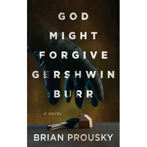God Might Forgive Gershwin Burr