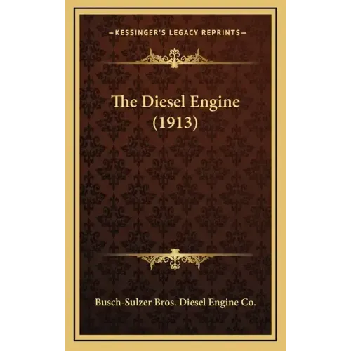 The Diesel Engine (1913)