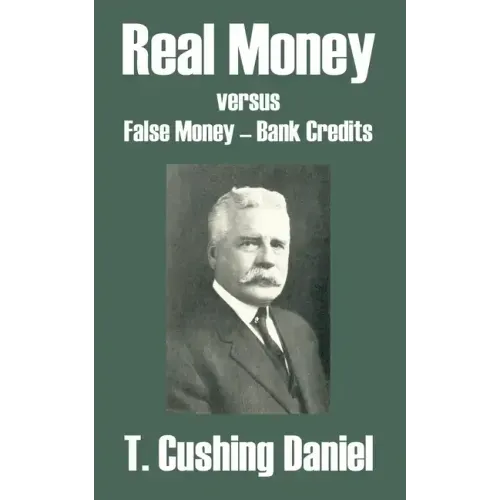 Real Money versus False Money - Bank Credits