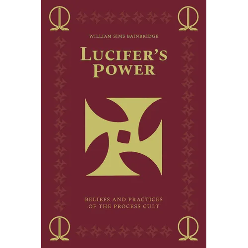 Lucifer's Power: Beliefs and Practices of the Process Cult