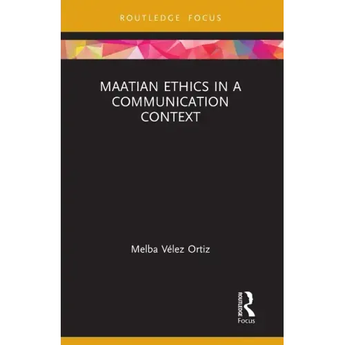 Maatian Ethics in a Communication Context