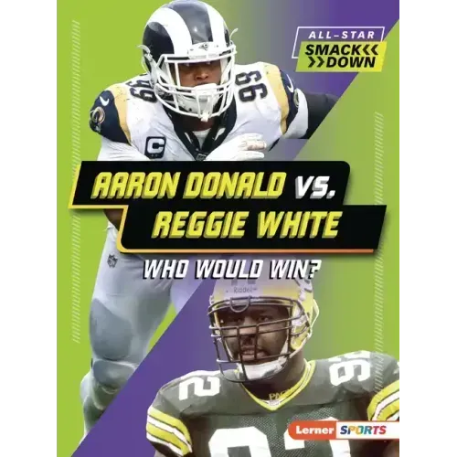 Aaron Donald vs. Reggie White: Who Would Win?