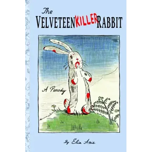 The Velveteen Killer Rabbit