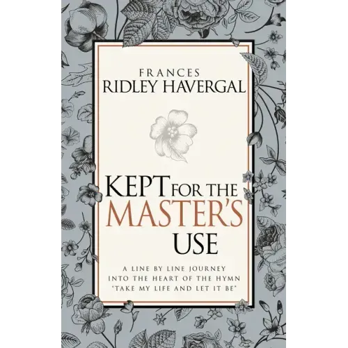 Kept for the Master's Use