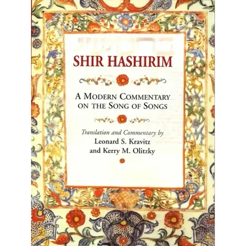 Shir Hashirim: A Modern Commentary on Song of Songs