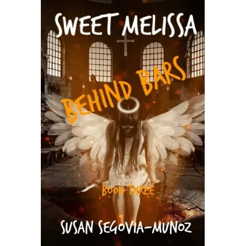 Sweet Melissa: Behind Bars