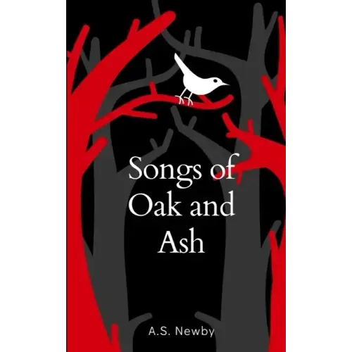 Songs of Oak and Ash