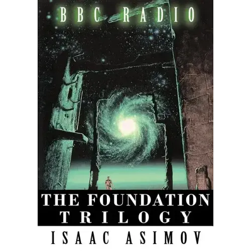 The Foundation Trilogy (Adapted by BBC Radio) This book is a transcription of the radio broadcast