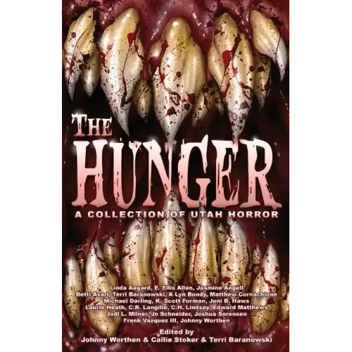 The Hunger: A Collection of Utah Horror