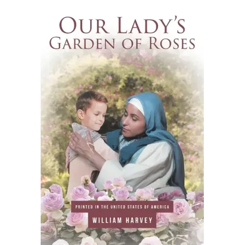 Our Lady's Garden of Roses