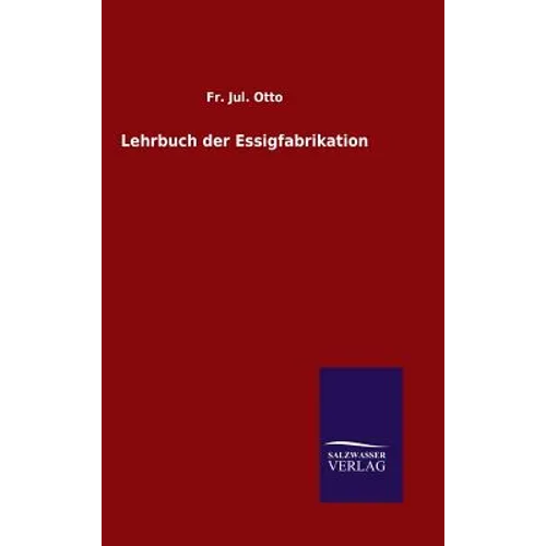 Lehrbuch der Essigfabrikation