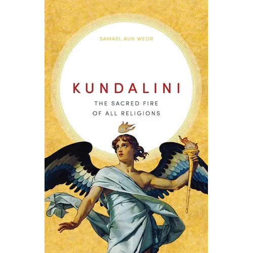 Kundalini: The Sacred Fire of All Religions