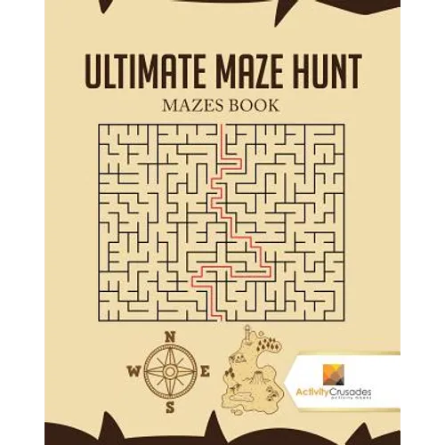 Ultimate Maze Hunt: Mazes Book