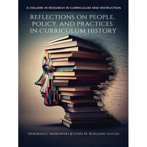 Reflections on People, Policy, and Practices in Curriculum History