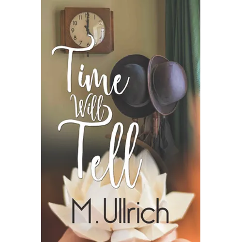 Time Will Tell