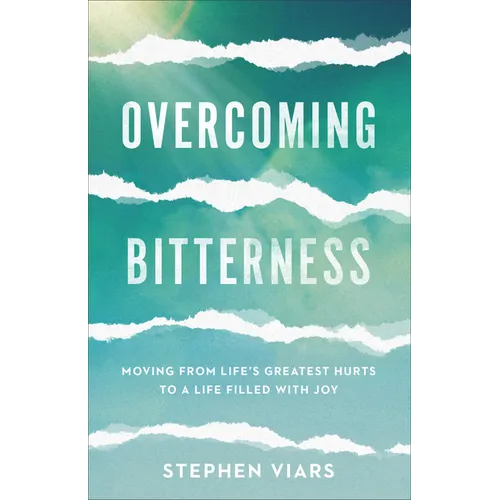 Overcoming Bitterness