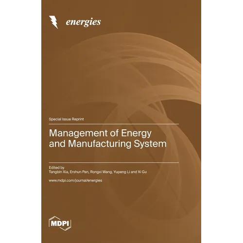 Management of Energy and Manufacturing System