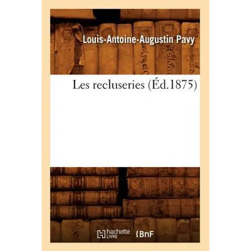 Les Recluseries (Éd.1875)