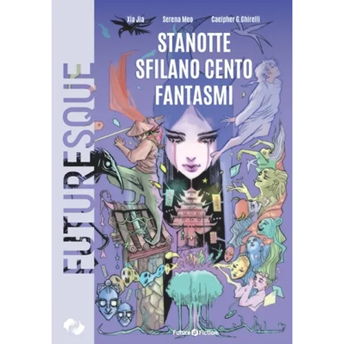 Stanotte sfilano cento fantasmi