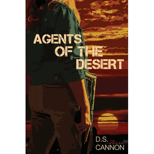 Agents of the Desert