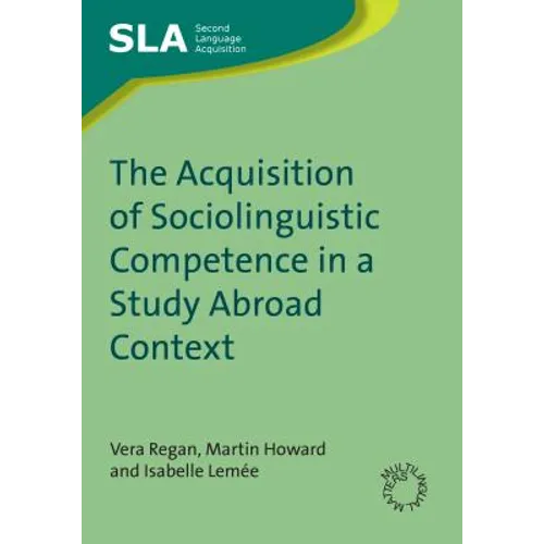 The Acquisition of Sociolinguistic Competence in a Study Abroad Context