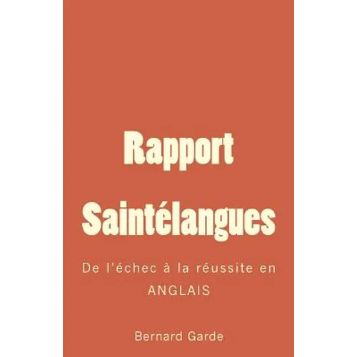 Rapport Saintélangues: De l'échec à la réussite en ANGLAIS